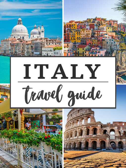 Title details for Italy Travel Guide by Travel matters - Available